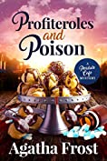 Profiteroles and Poison: A Cozy Murder Mystery (Peridale Cafe Cozy Mystery Book 21)
