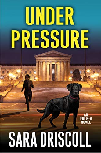 Under Pressure (An F.B.I. K-9 Novel Book 6)