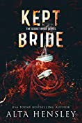 Kept Bride: A Dark Romance (The Secret Bride Book 2)