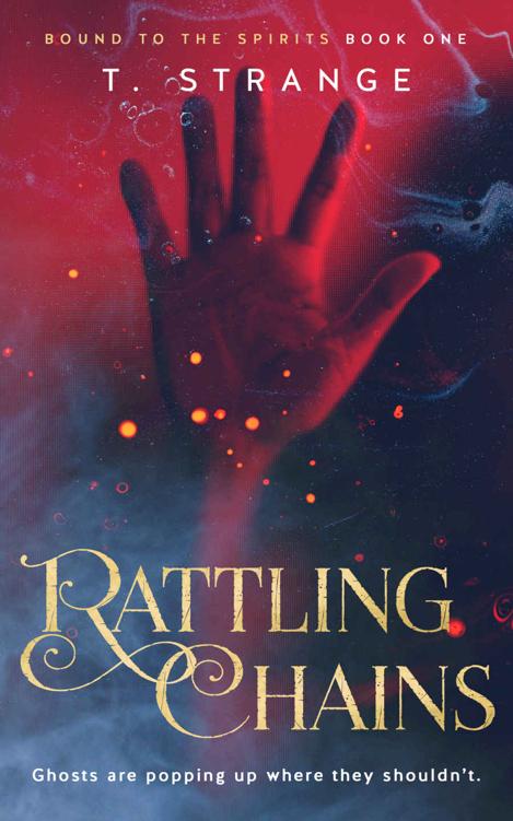 Rattling Chains (Bound to the Spirits #1)