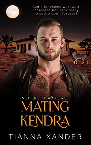 Mating Kendra: Curvy girl, wolf shifter, fated mate paranormal romance (Shifters of Wolf Lake Book 4)