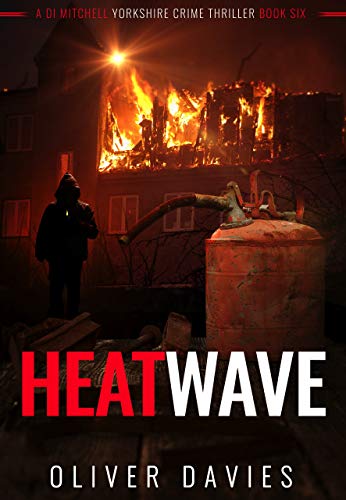 Heatwave (A DI Mitchell Yorkshire Crime Thriller Book 6)