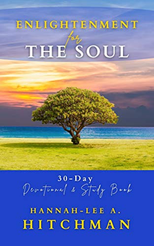 Enlightenment for the Soul: Devotional &amp; Study Book