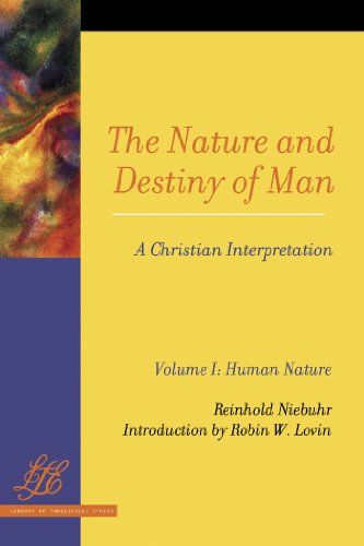 The Nature and Destiny of Man: A Christian Interpretation: Volume One: Human Nature; Volume Two: Human Destiny (Library of Theological Ethics)