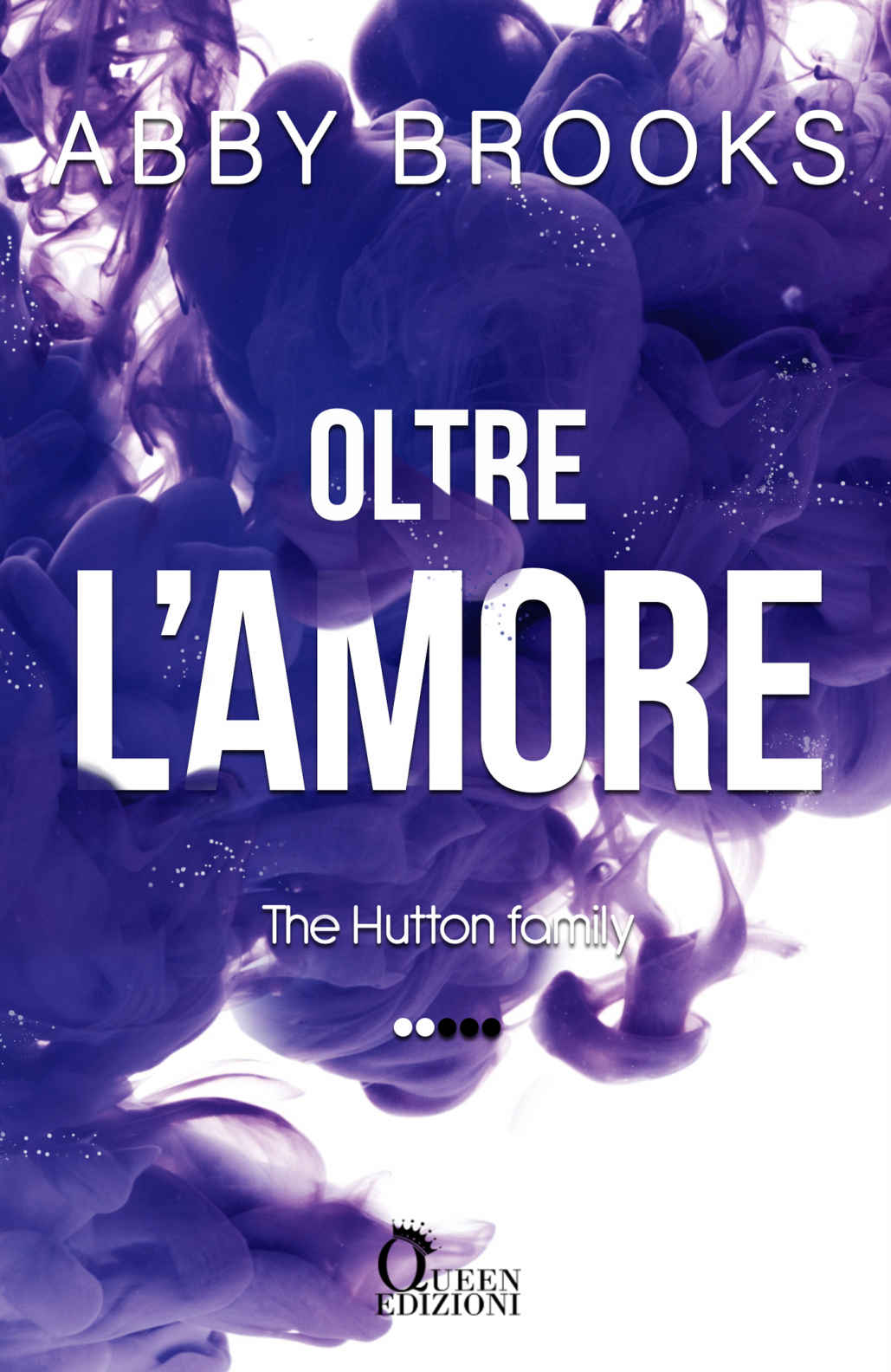 Oltre l'amore (The Hutton Family) (Italian Edition)