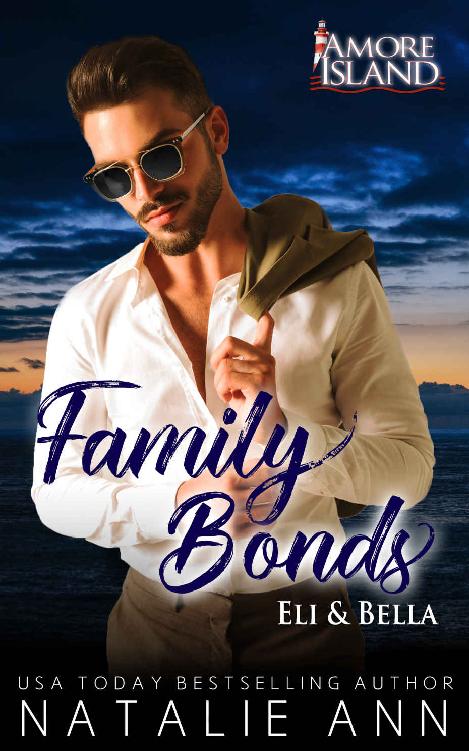 Family Bonds: Eli and Bella (Amore Island #6)