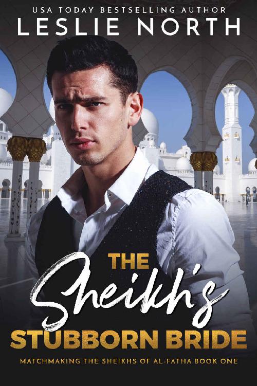 The Sheikh's Stubborn Bride (Matchmaking the Sheikhs of Al-Fatha Book 1)