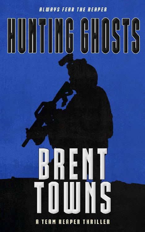 Hunting Ghosts: A Team Reaper Thriller