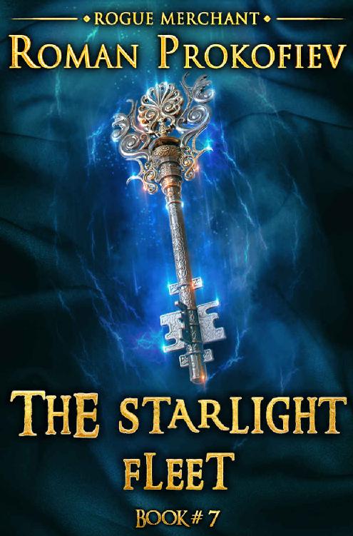 The Starlight Fleet (Rogue Merchant Book #7): LitRPG Series