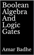 Boolean Algebra And Logic Gates