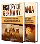 German History: A Captivating Guide to the History of Germany and Germania