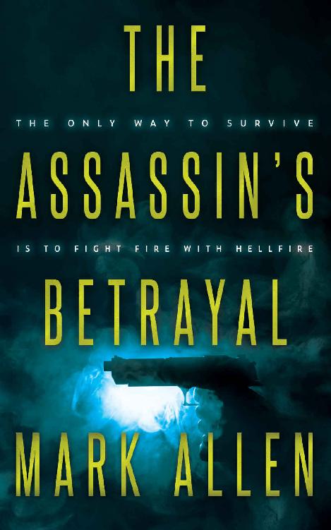 The Assassin's Betrayal: An Action Adventure Thriller