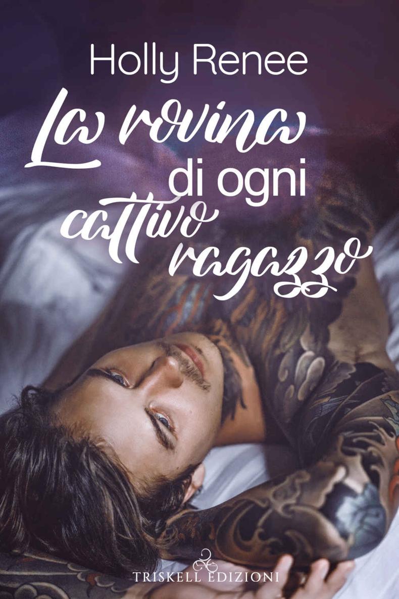 La rovina di ogni cattivo ragazzo (Italian Edition)