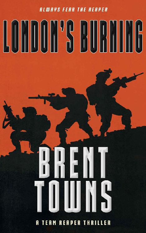 London's Burning: A Team Reaper Thriller