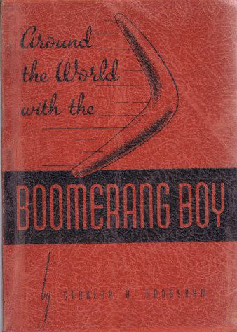 Around the World With the Boomerang Boy