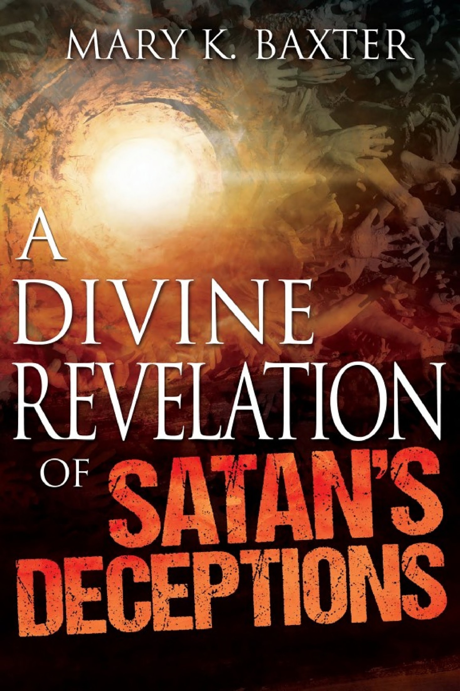A Divine Revelation of Satan’s Deceptions