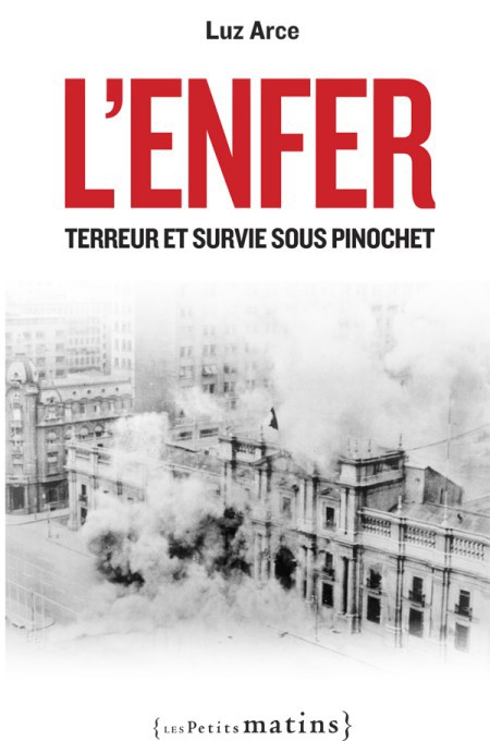 L'Enfer, Terreur et survie sous Pinochet