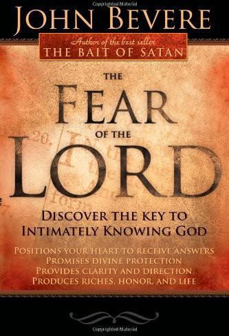 The Fear of the Lord: Discover the Key to Intimately Knowing God