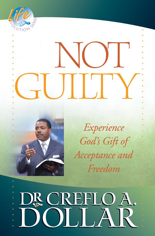 Not Guilty: Experience God's Gift of Acceptance and Freedom