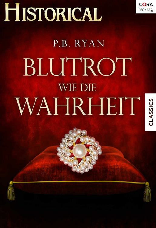 Historical 241 - Blutrot wie die Wahrheit