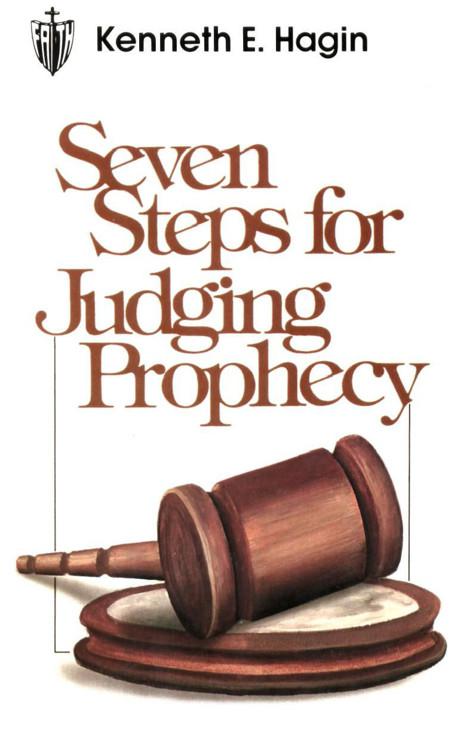 Seven Steps for Judging Prophecy