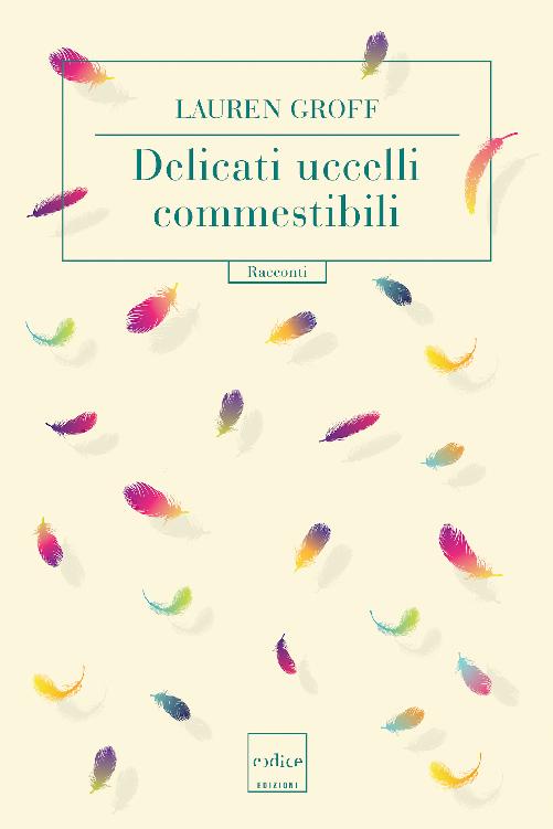 Delicati uccelli commestibili