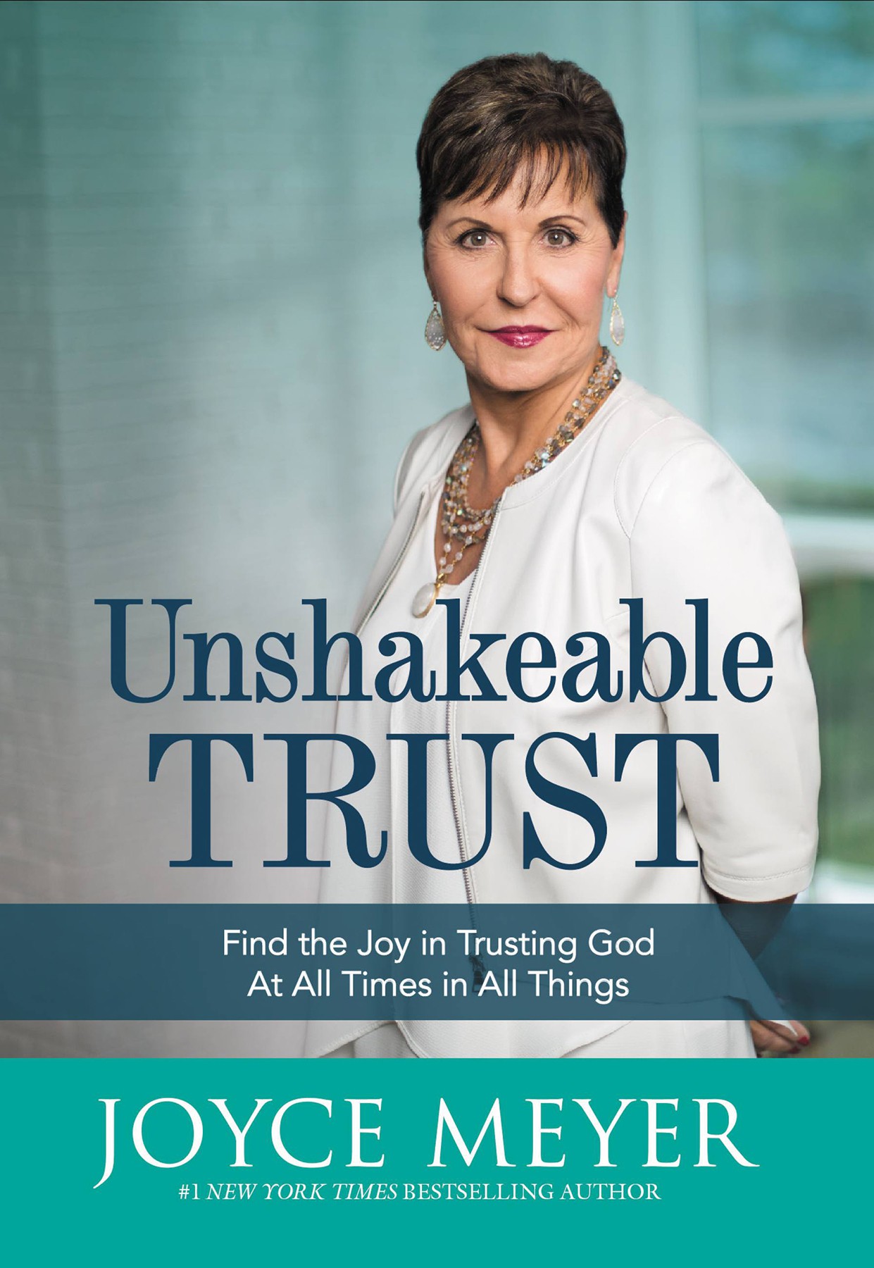 Unshakeable Trust Study Guide: Find the Joy of Trusting God at All Times, in All Things