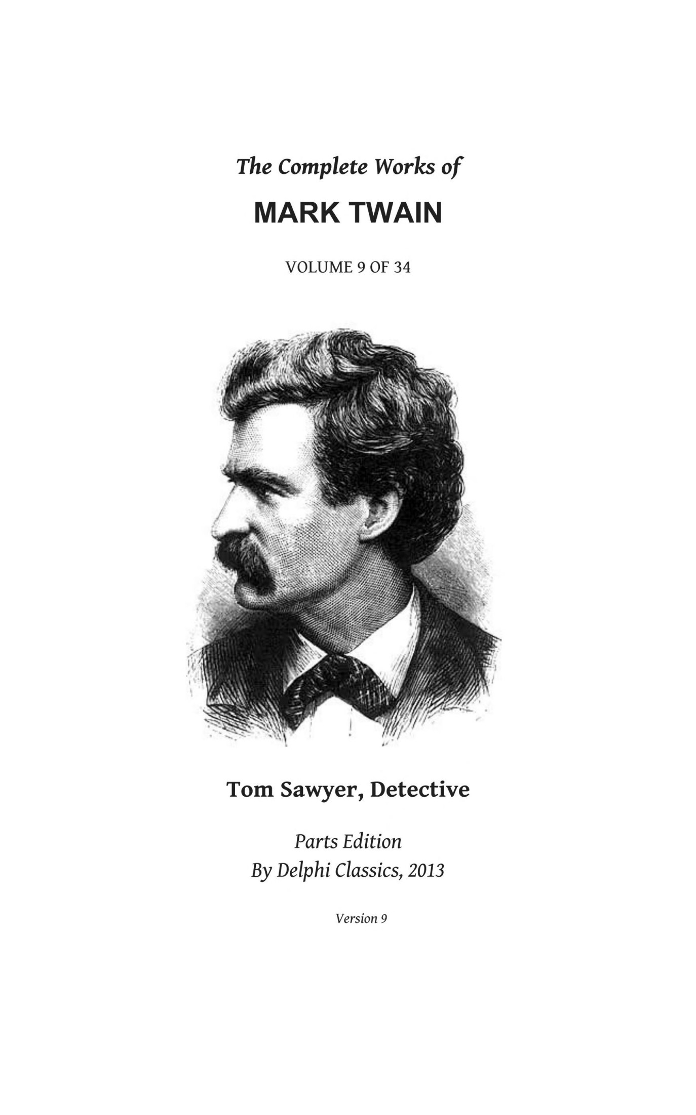 Tom Sawyer, Detective by Mark Twain - Delphi Classics (Illustrated)