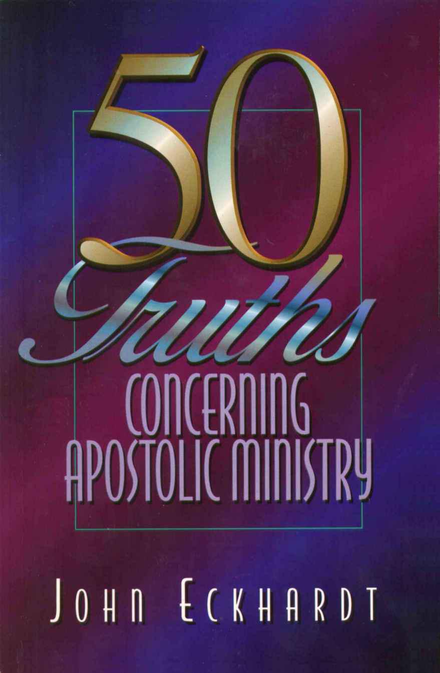 50 Truths Concerning Apostolic Ministry