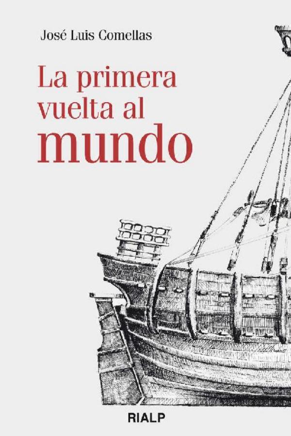 La primera vuelta al mundo (Historia y Biografas) (Spanish Edition)