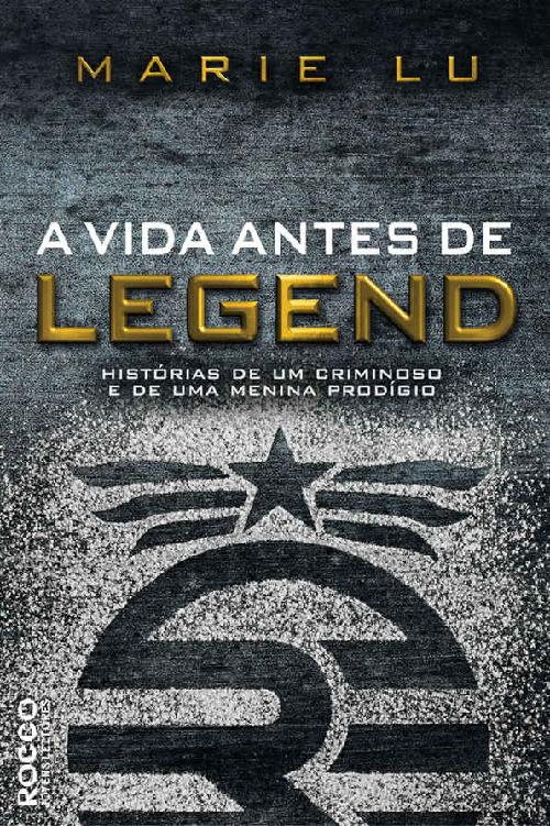 Legend #5 - A Vida Antes de Legend: Histórias de Um Criminoso e de Uma Menina Prodígio