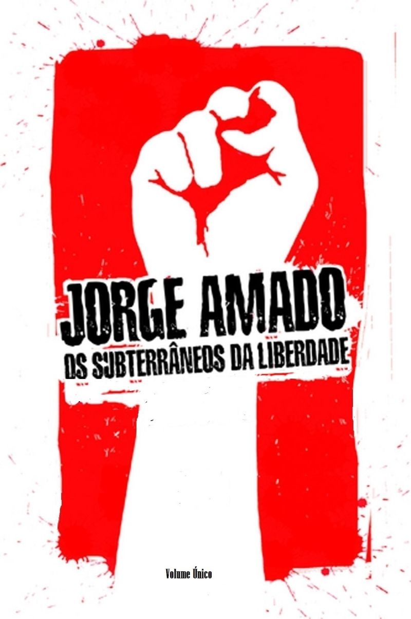 SUBTERRÂNEOS DA LIBERDADE-VOLUME ÚNICO