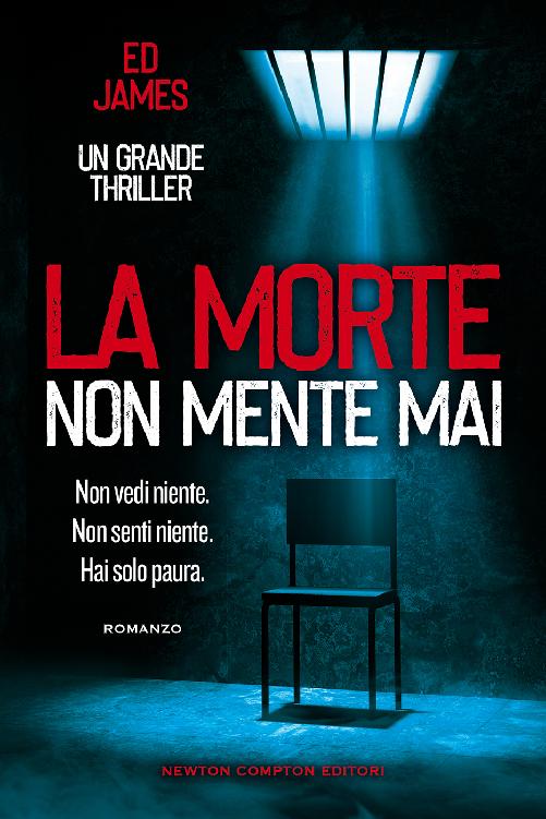 La morte non mente mai