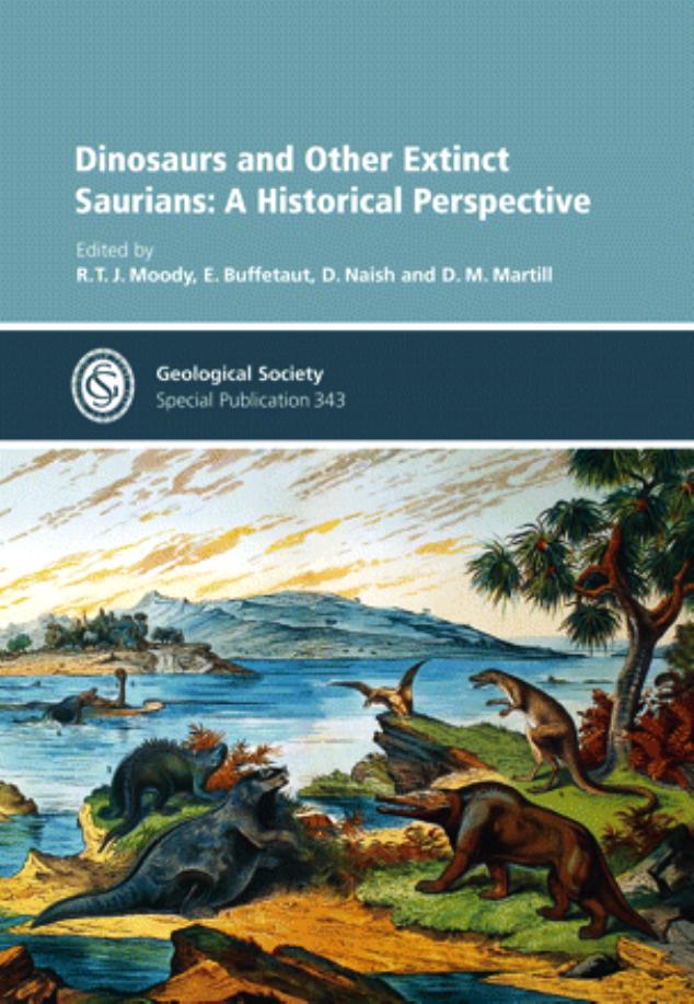 Dinosaurs and Other Extinct Saurians A Historical Perspective, Special Publication 343