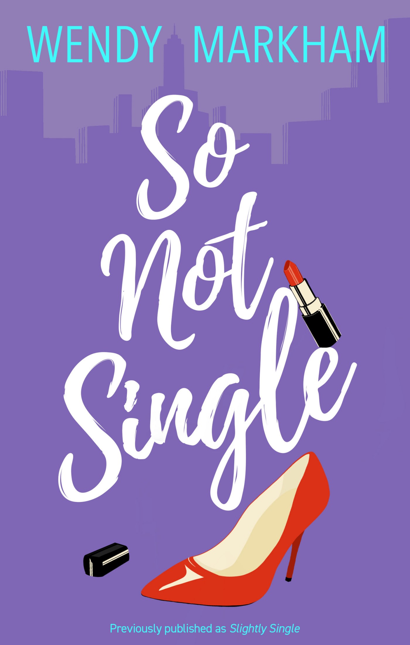 So Not Single (Slightly Single #1)