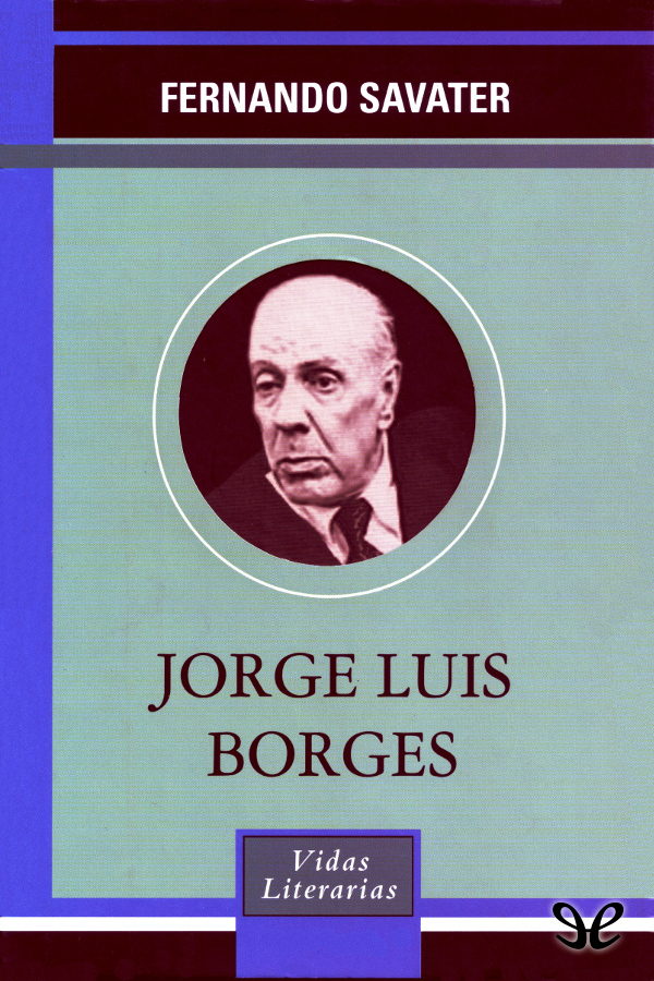 Jorge Luis Borges, la ironía metafísica