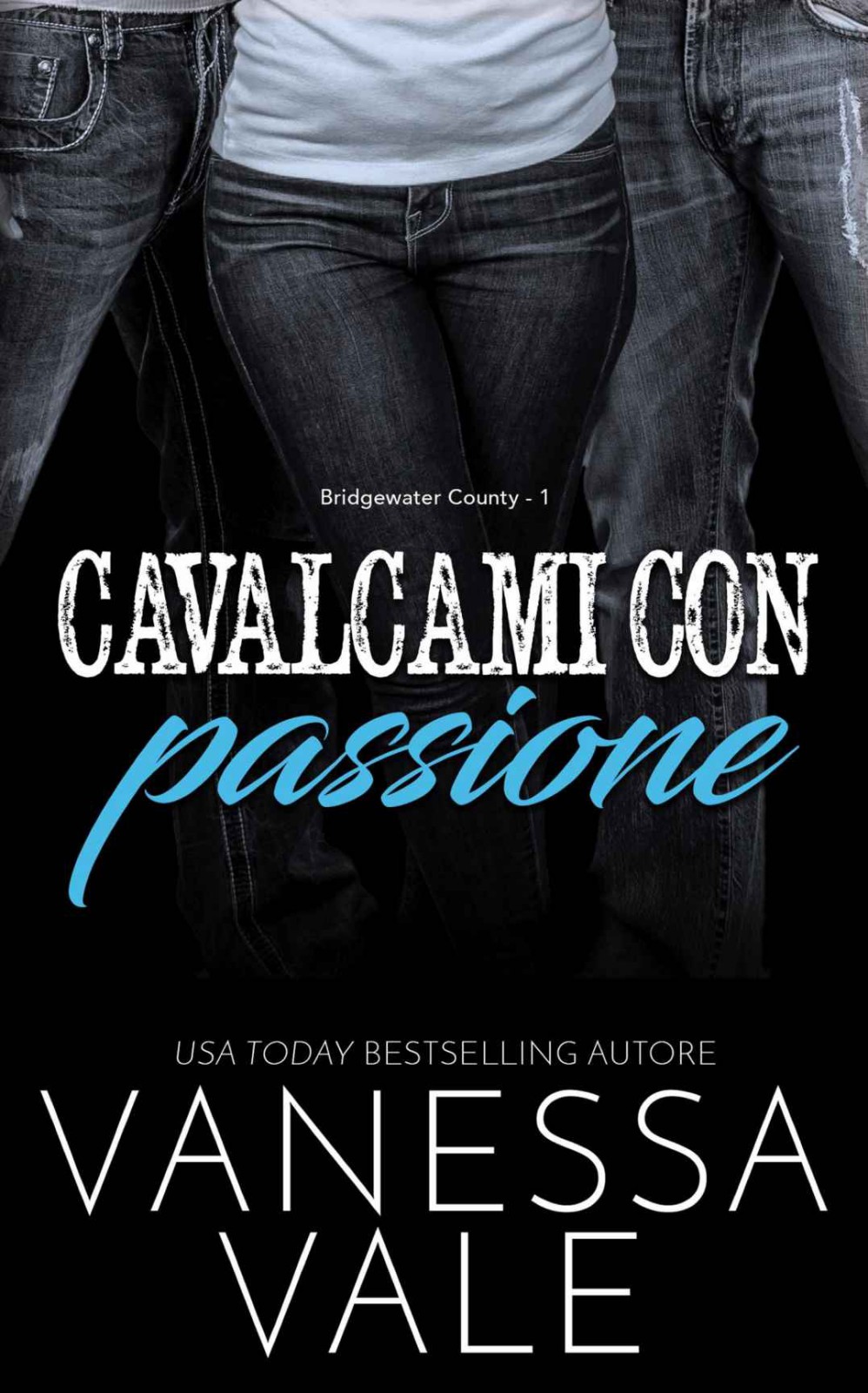 Cavalcami con passione (Bridgewater County 01)