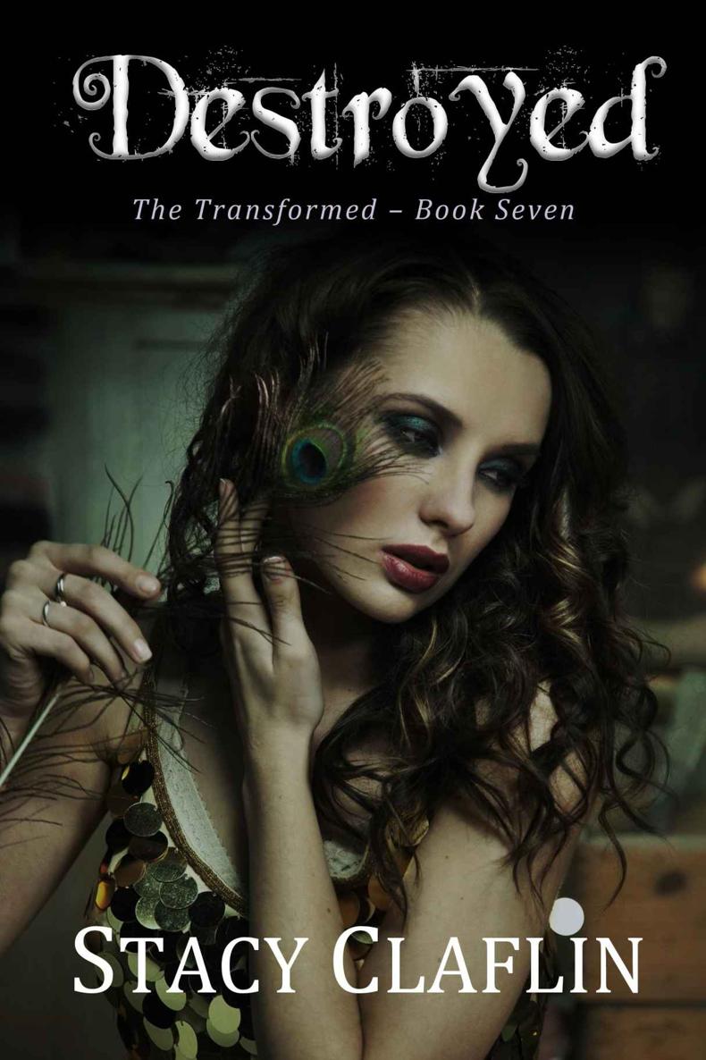 Destroyed (The Transformed Series Book 7)