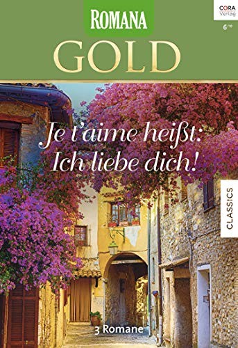 Romana Gold - Band 48.30 - Im Koenigreich der Liebe