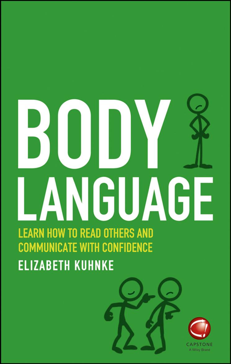 Body Language: Learn how to read others and communicate with confidence