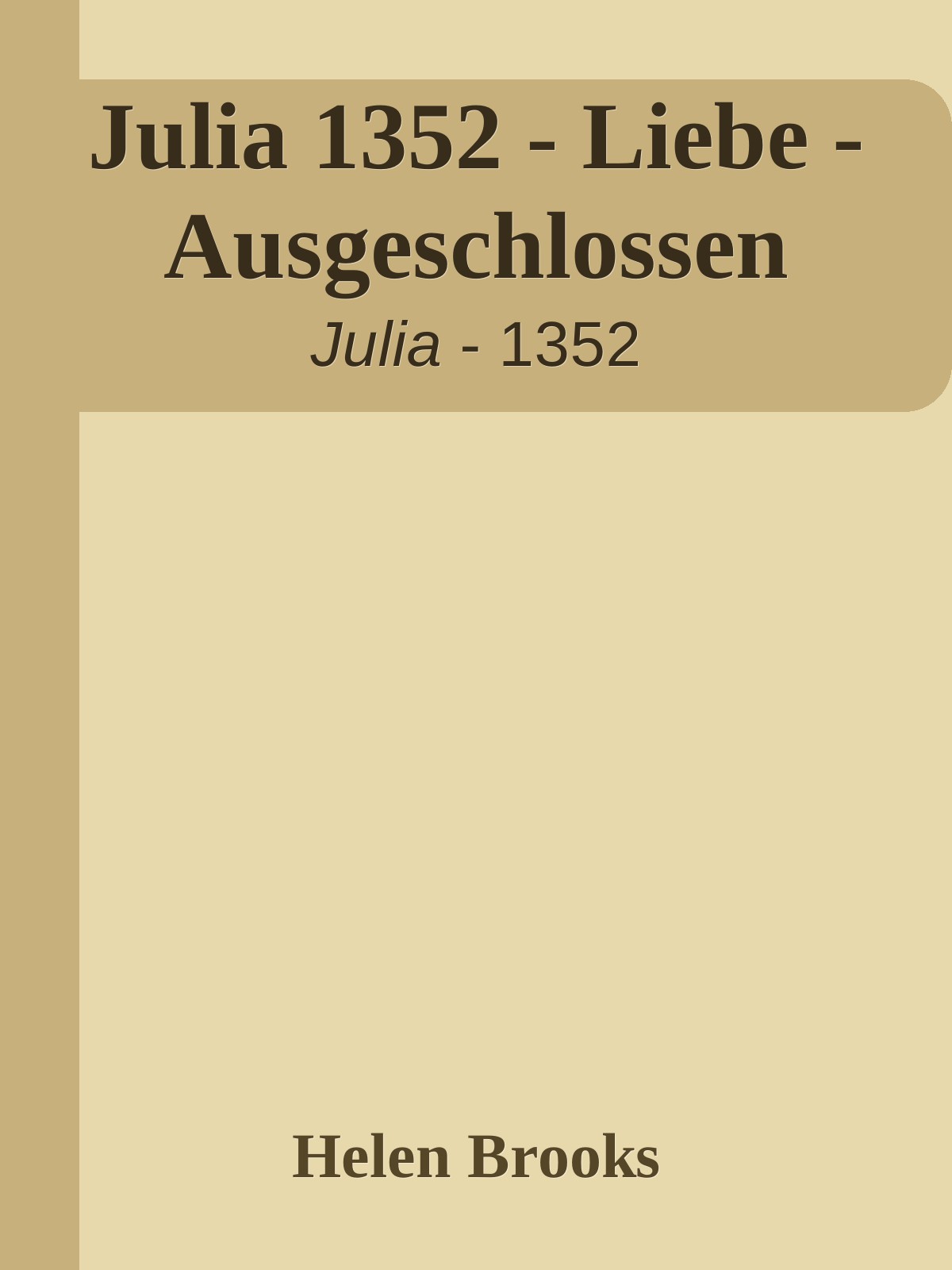 Julia 1352 - Liebe - Ausgeschlossen