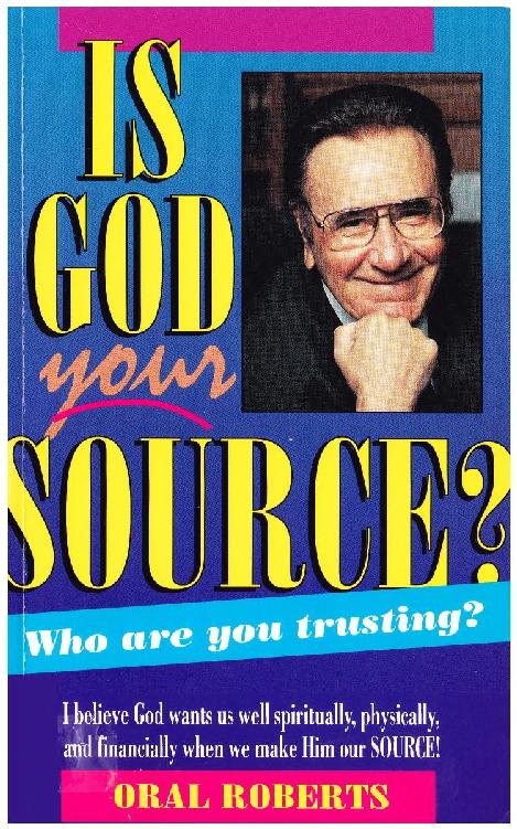 Is God Your Source?: Who Are You Trusting?