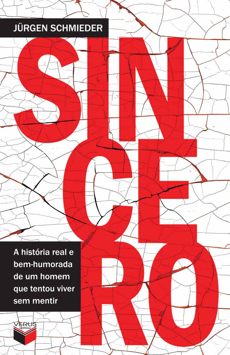 Sincero: A história real e bem-humorada de um homem que tentou viver sem mentir