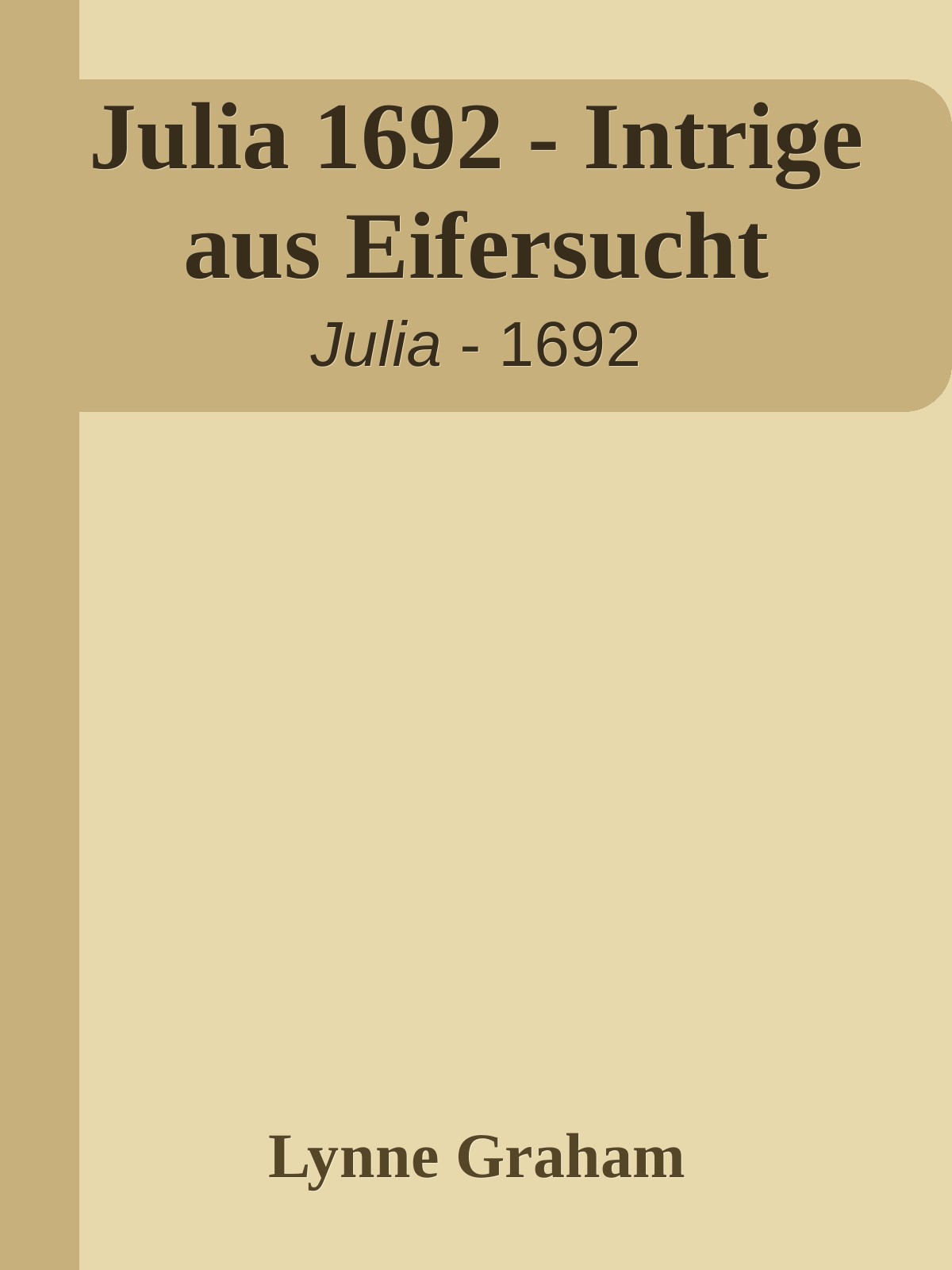 Julia 1692 - Intrige aus Eifersucht