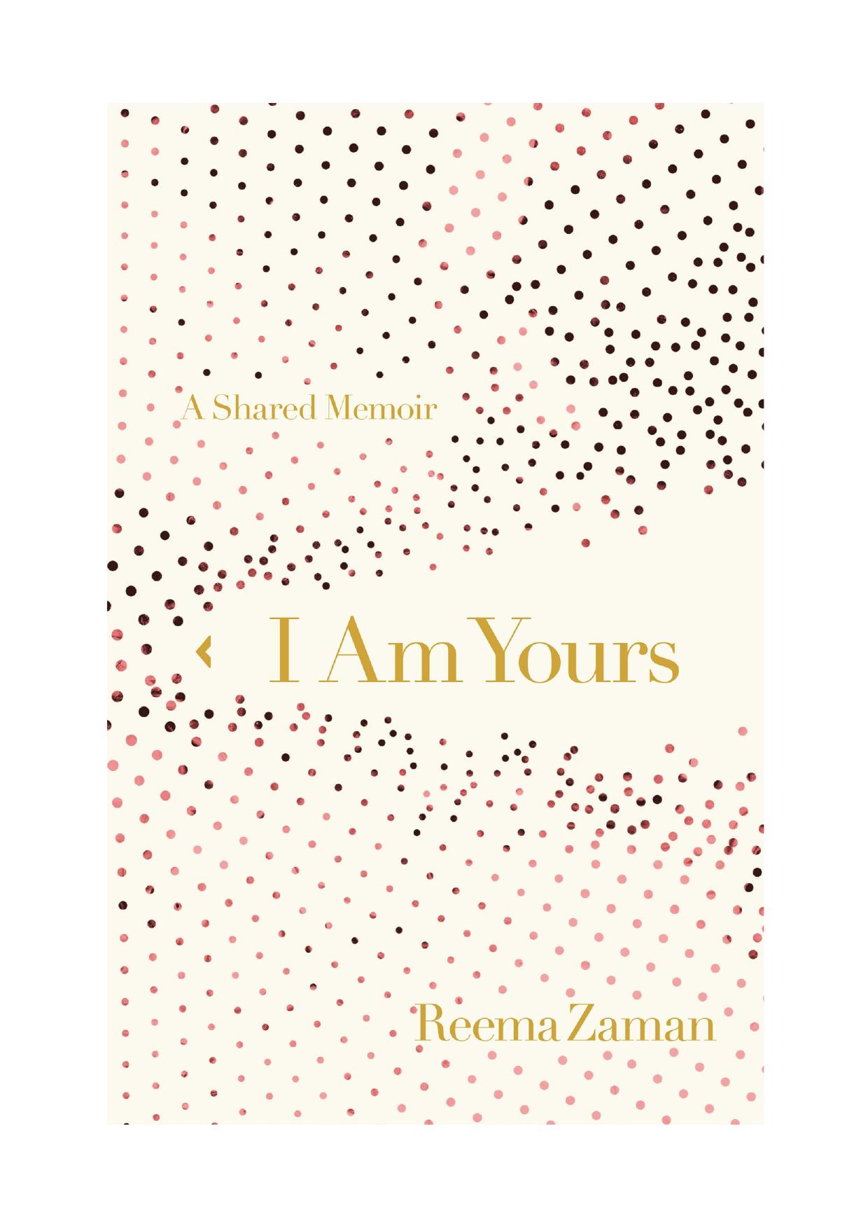 I Am Yours A Shared Memoir