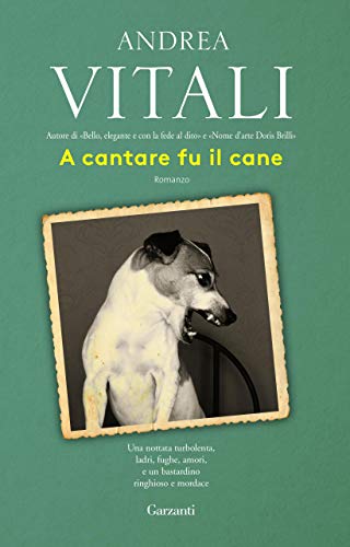 A cantare fu il cane