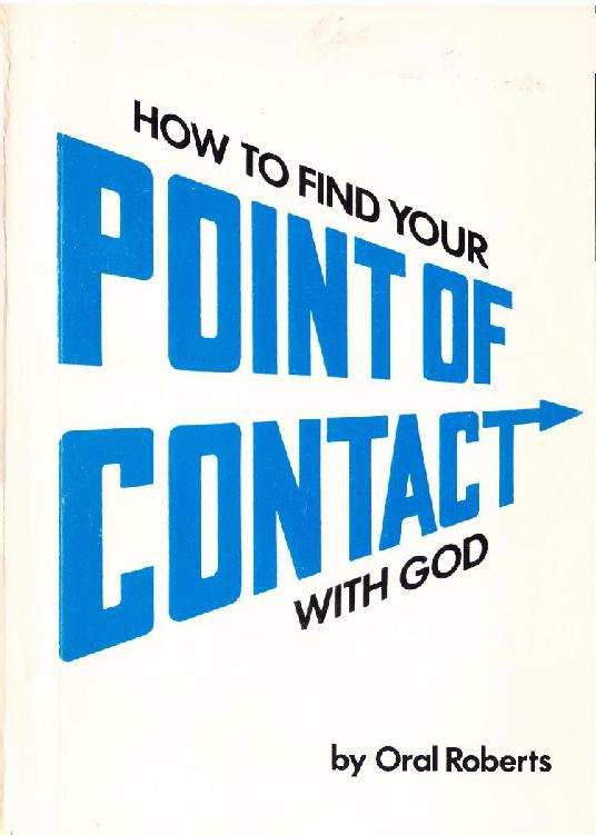 How to Find Your Point of Contact With God