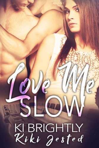 Love Me Slow