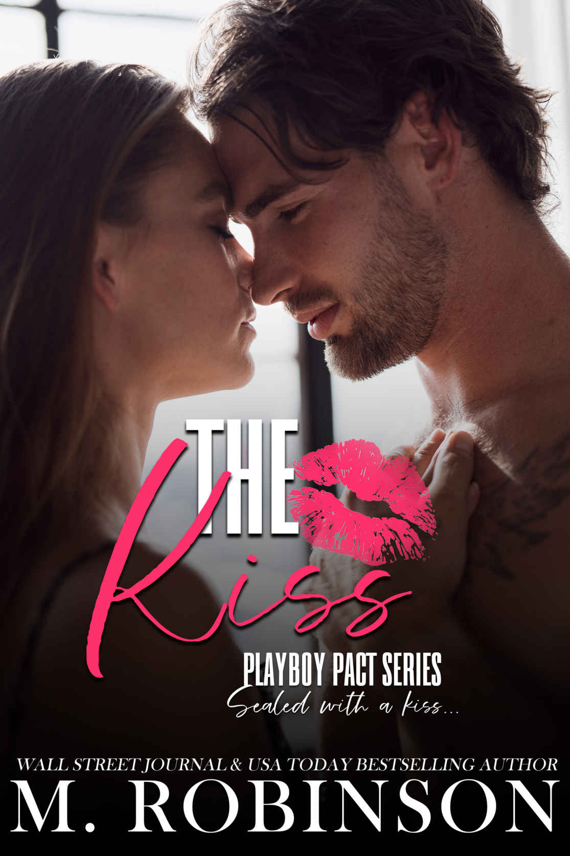 The Kiss : Friends to Lovers Romance (Playboy Pact)