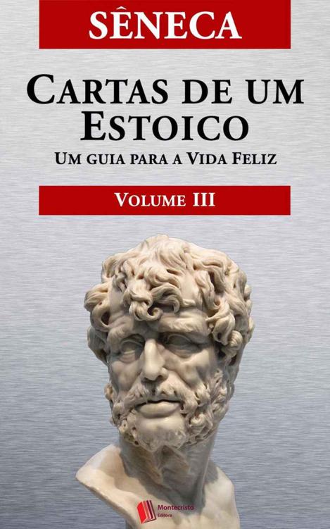 Cartas de um Estoico, Volume III